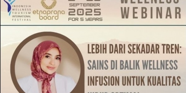 Sains di Balik Wellness Infusion: Rahasia Kualitas Hidup Optimal di IWTIF 2025 Bersama Dr. Vivien
