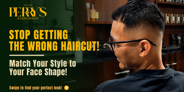 Tips Pilih Gaya Rambut Sesuai Bentuk Wajah, Percayakan di Perrys Barbershop