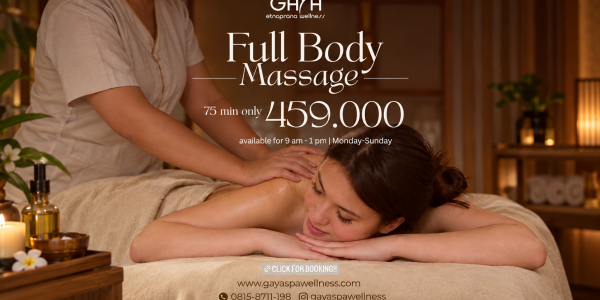 Awali Senin dengan Promo Full Body Massage di Gaya Spa Wellness Cuma Rp459.000