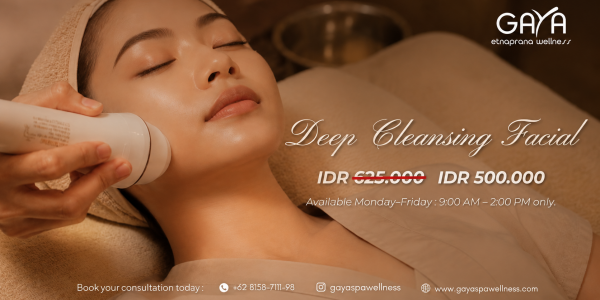 Deep Cleansing Facial di Gaya Spa Wellness: Wujudkan Kulit Glowing dengan Harga Spesial