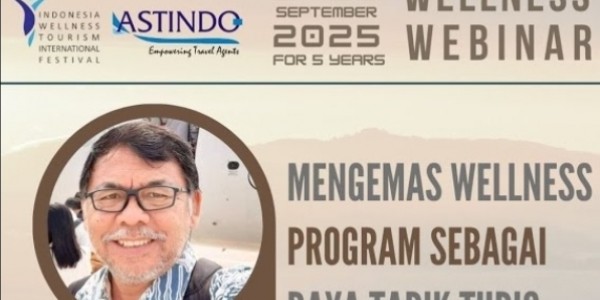 Wellness Program sebagai Daya Tarik: IWTIF 2025 Siap Angkat Pariwisata Indonesia ke Level Dunia